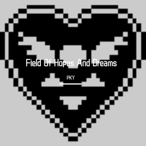 Toby Fox-Field Of Hopes And Dreams 片段（皮卡言 remix）