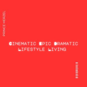 cinematic epic dramatic lifestyle living, Vol. 3