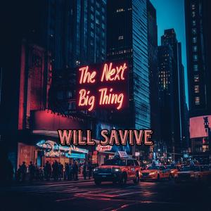 Next Big Thing (Will Savive)
