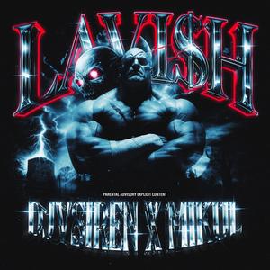 Lavish (feat. Mikul)