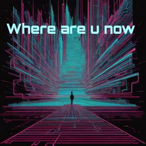 Where are u now (feat. Yvng way & Scori)
