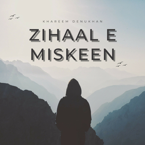 Zihaal E Miskeen