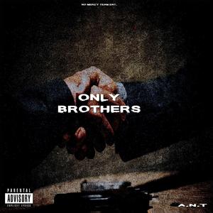 Only Brothers