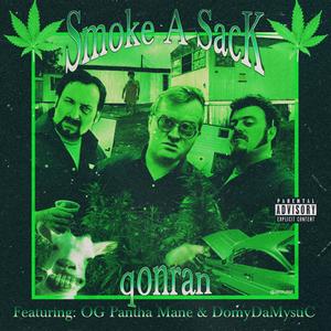 Smoke a Sack (feat. OG Pantha Mane & DomyDaMystic)