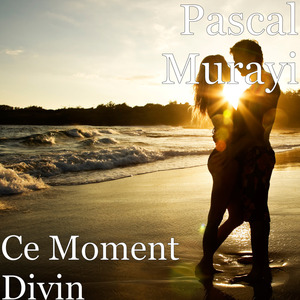 Ce Moment Divin