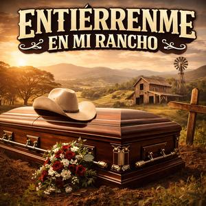 Entierrenme En Mi Rancho