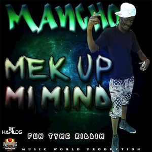 Mek Up Mi Mind