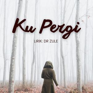 KU PERGI