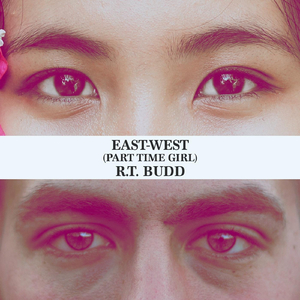 East-West (Part Time Girl)