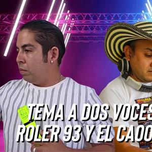 Sampuesana Dos Voces Roler 93 y Caoos