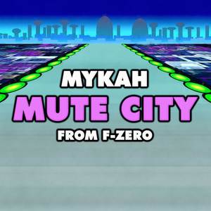Mute City (From "F-Zero")