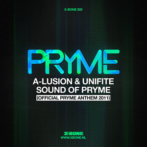 Sound of Pryme (Official Pryme Anthem 2011)