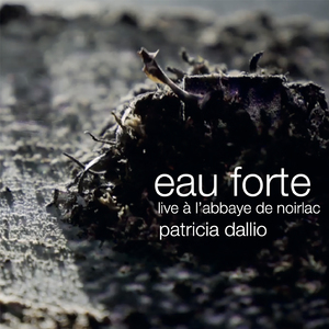 Eau forte, pt. 3 (Live à l'Abbaye de Noirlac)