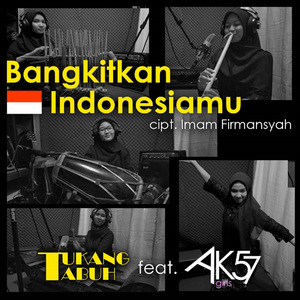 Bangkitkan Indonesiamu