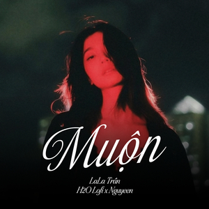 Muộn (Lofi)