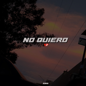 No Quiero
