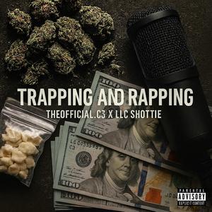 TRAPPING AND RAPPING