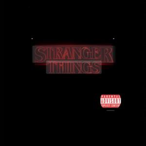 STRANGER THINGS