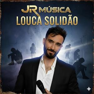 LOUCA SOLIDÃO