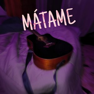 MÁTAME