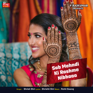 Sab Mehndi Ki Rashme Nibhaao