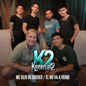 Me Dejo de Querer - Él No Va a Venir