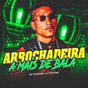 Arrochadeira a Mais de Bala