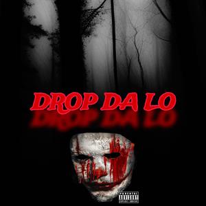 DROP DA LO