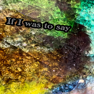 If I was to say (Radio Edit)