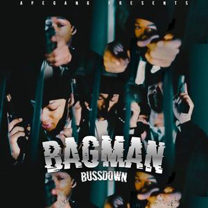 Bussdown - bag man (exclusive audio)