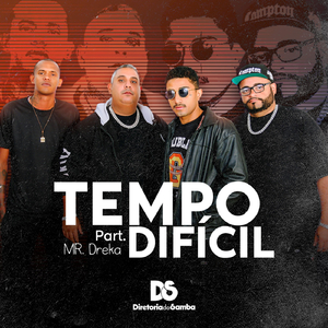 Tempo Difícil (feat. Mr. Dreka)