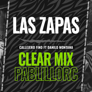 VICERA, LAS ZAPAS (Callejero Fino - Danilo Montana - PABLILLORC - CLEARMIX)