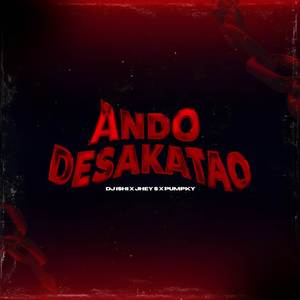 Ando Desakatao (Remix)