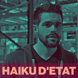 Haiku D'Etat (feat. u/carmolio)