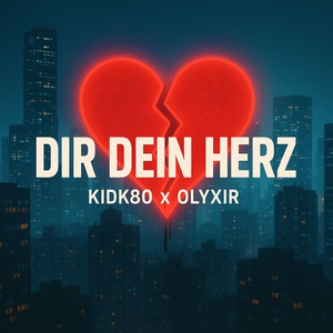 Dir Dein Herz