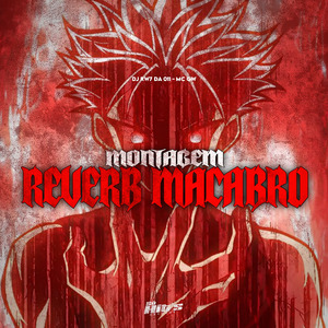 Montagem Reverb Macabro