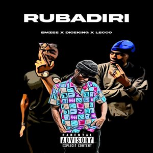 Rubadiri (Emzee-Rubadiri ft Dice King & Lecco)