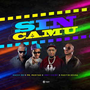 Sin Camu (with Ceky Viciny, Mr. Manyao, Pakitin El Verdadero) (Remix Oficial)