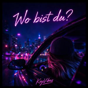Wo bist du?