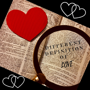Different Definition of Love