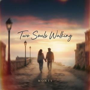 Two Souls Walking