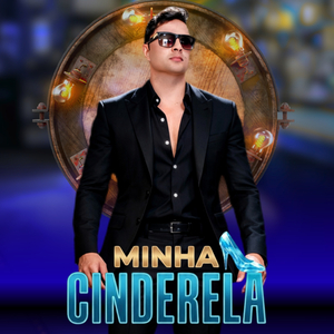 MINHA CINDERELA