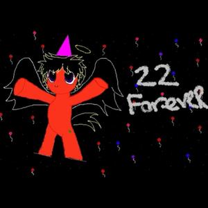 birthday (22 forever)