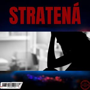 Stratená