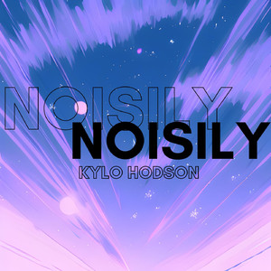 Noisily