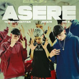 Asere (feat. Emi B, Yairrsitodatitan & Badbalta)