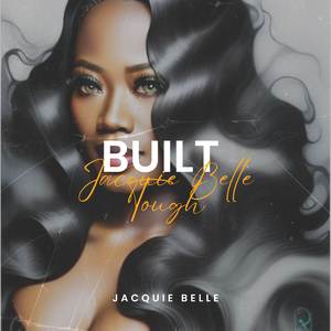 Built Jacquie Belle Tough