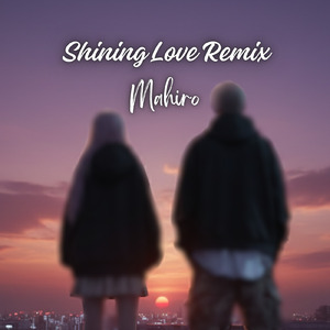 Shining Love (Remix)