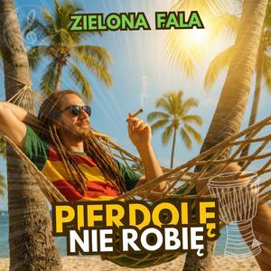 Pierdolę, nie robię