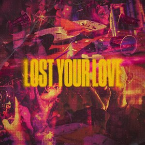 Lost Your Love